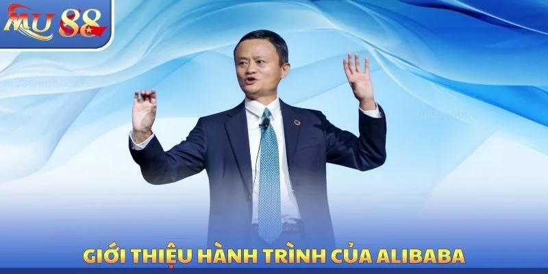 Giới thiệu hành trình của Alibaba