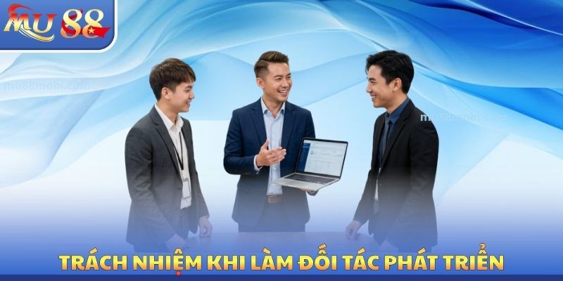 Trách nhiệm khi làm đối tác phát triển